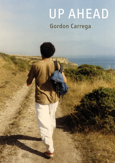Up Ahead -  Gordon Carrega