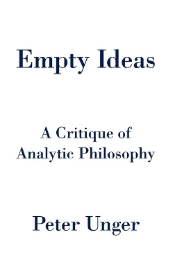 Empty Ideas - Peter Unger