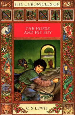 The Horse and His Boy - C. S. Lewis