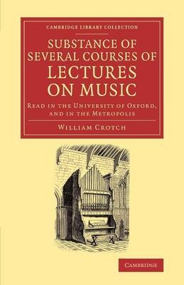 Substance of Several Courses of Lectures on Music - William Crotch