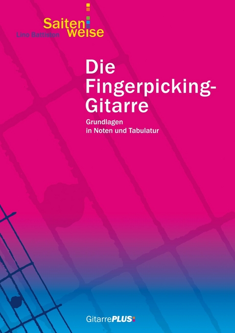 Die Fingerpicking-Gitarre -  Lino Battiston