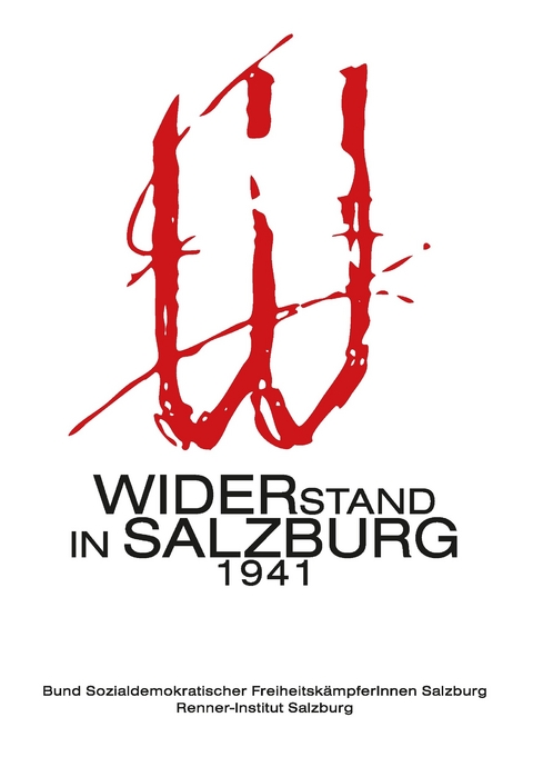 Widerstand in Salzburg 1941 - 