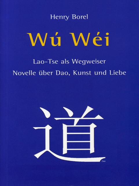 Wu Wei -  Henry Borel