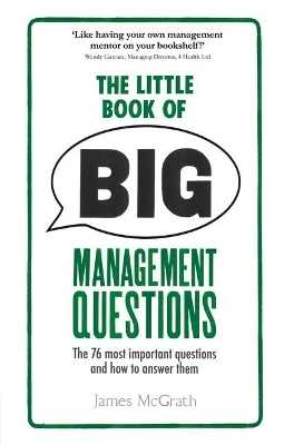 Little Book of Big Management Questions, The - James McGrath