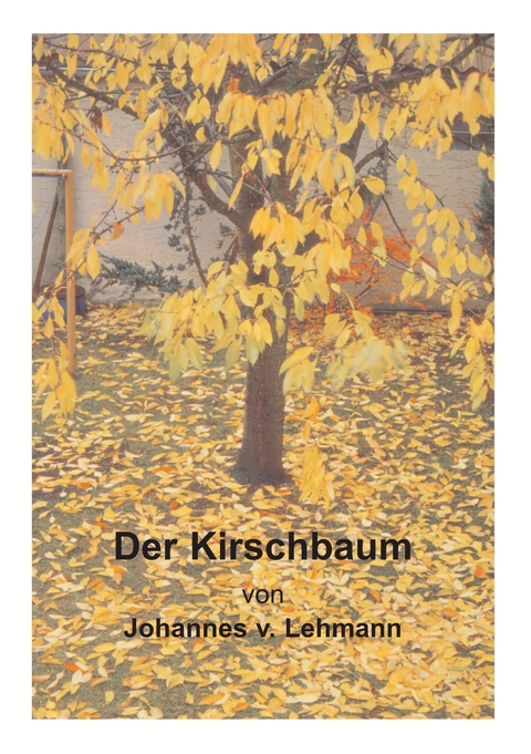 Der Kirschbaum - Johannes v. Lehmann