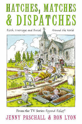 Hatches, Matches and Dispatches - Jenny Paschall, Ron Lyon