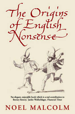 The Origins of English Nonsense - Noel Malcolm