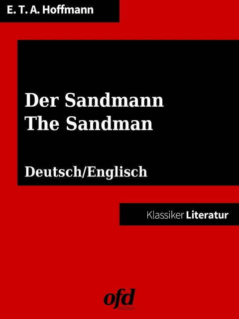 Der Sandmann - The Sandman -  Ernst Theodor Amadeus Hoffmann