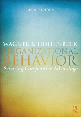 Organizational Behavior - John A. Wagner III, John R. Hollenbeck