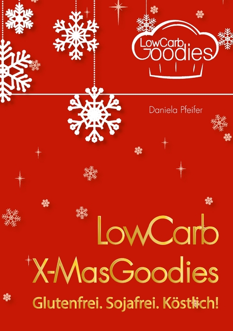 LowCarb X-MasGoodies - Daniela Pfeifer