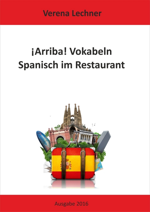 ¡ARRIBA! Vokabeln - Verena Lechner