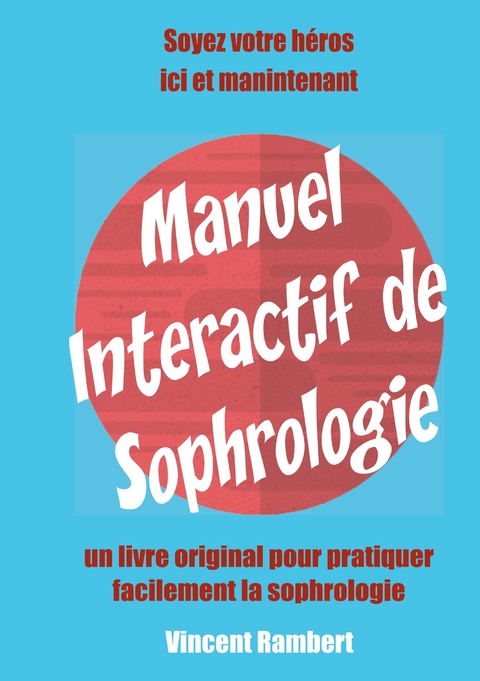Manuel Interactif de Sophrologie - Vincent Rambert