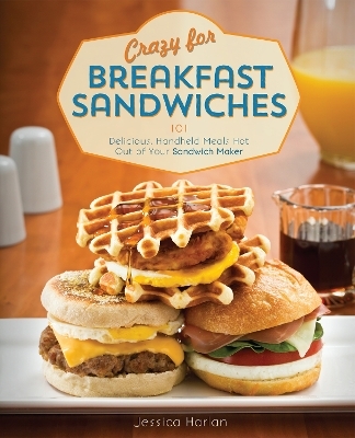 Crazy for Breakfast Sandwiches - Jessica Harlan