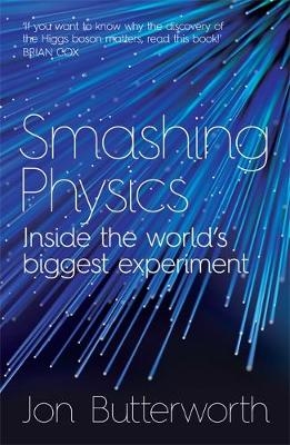 Smashing Physics - Jon Butterworth