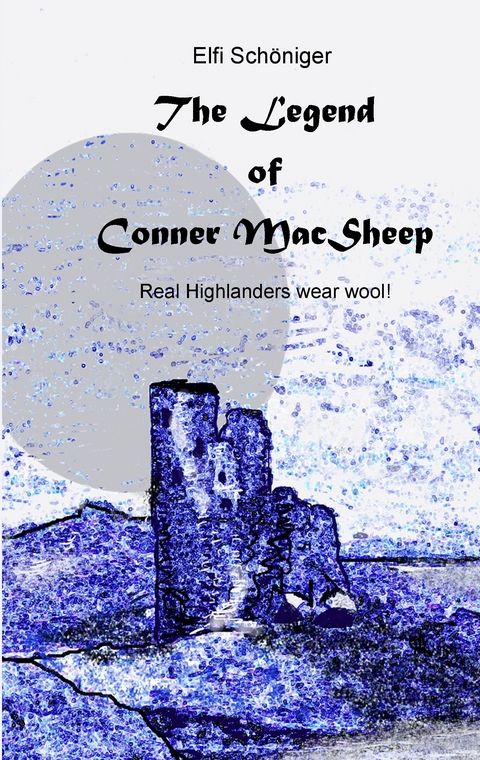 The Legend of Conner MacSheep -  Elfi Schöniger,  Andrew Catford