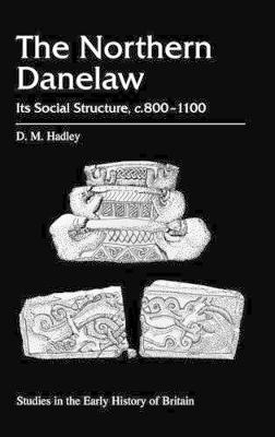 The Northern Danelaw - D.M. Hadley