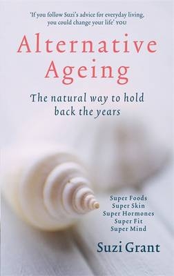 Alternative Ageing - Suzi Grant