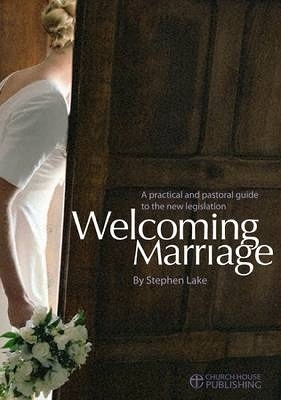 Welcoming Marriage - Stephen Lake