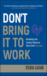 Don't Bring It to Work -  Sylvia Lafair