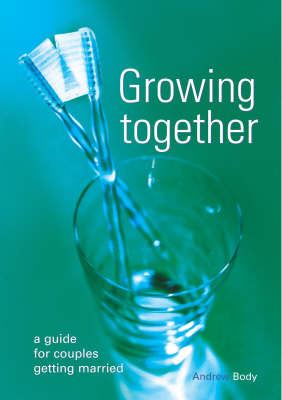 Growing Together - Andrew Body