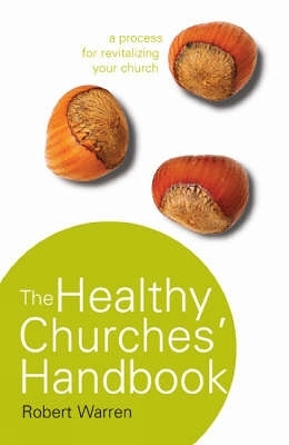 The Healthy Churches' Handbook - Robert Warren