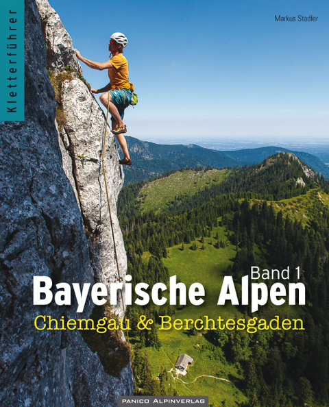 Bayerische Alpen Band 1 - Markus Stadler