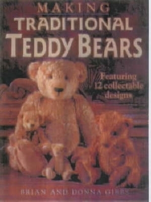 Making Traditional Teddy Bears - Brian Gibbs