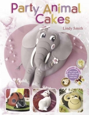 Party Animal Cakes - Lindy Smith