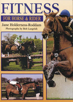 Fitness for Horse and Rider - Jane Holderness-Roddam