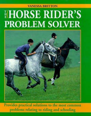 The Horse Rider's Problem Solver - Vanessa Britton