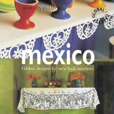 Global Crafts: Mexico - Marion Elliott