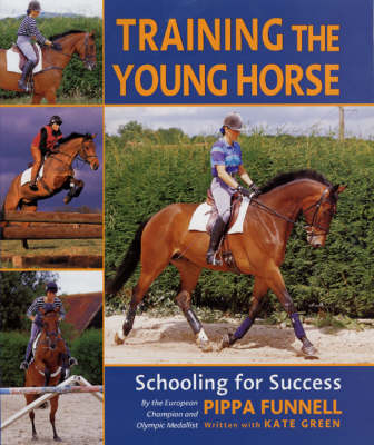 Training the Young Horse - Pippa Funnell