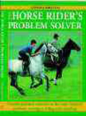 The Horse Rider's Problem Solver - Vanessa Britton