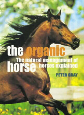 The Organic Horse - Peter Gray