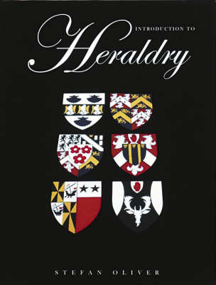 An Introduction to Heraldry - Stefan Oliver