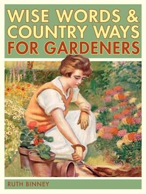 The Gardener's Wise Words and Country Ways