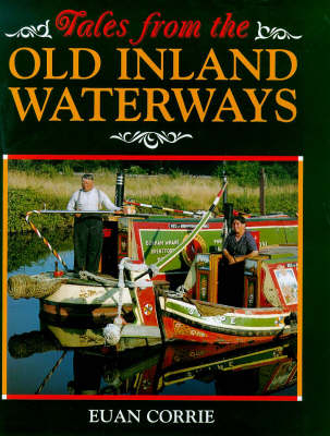 Tales from the Old Inland Waterways - Euan Corrie