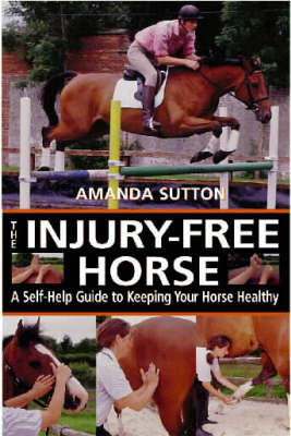 The Injury-Free Horse - Amanda Sutton