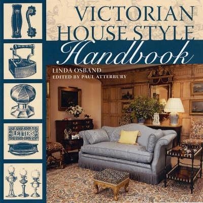 Victorian House Style Sourcebook - Linda Osband, Paul Atterbury