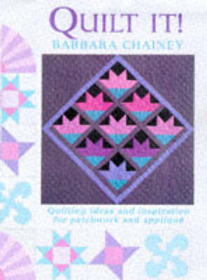 Quilt it? - Barbara Chainey