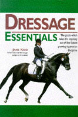 Essential Dressage - Jane Kidd