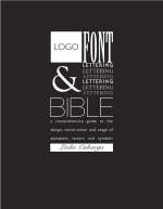 Logo, Font and Lettering Bible - Cabarga Leslie