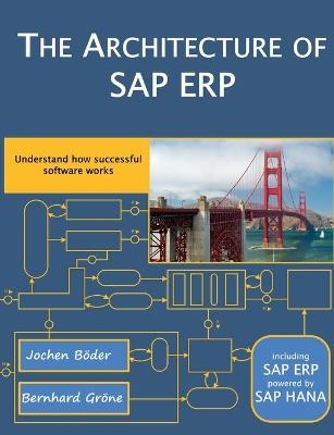 The Architecture of SAP ERP - Jochen Boeder, Bernhard Groene