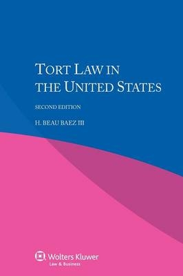 Tort Law in the United States - Beau Baez III