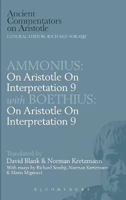 On Aristotle "On Interpretation, 9" -  Ammonius,  Boethius,  Aristotle