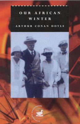 Our African Winter - Sir Arthur Conan Doyle