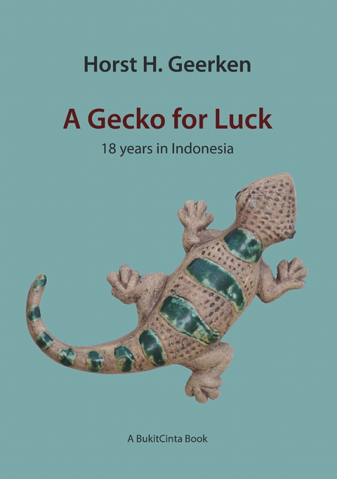 A Gecko for Luck - Horst H. Geerken