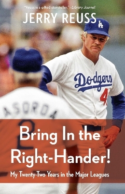 Bring In the Right-Hander! - Jerry Reuss