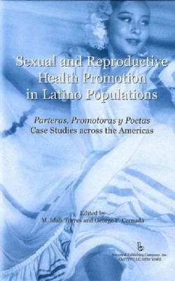 Parteras, Promotoras Y Poetas - Case Studies Across the Americas - M. Idali Torres, George Cernada