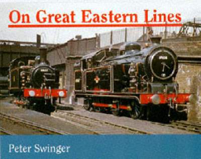 On Great Eastern Lines - Peter Swinger